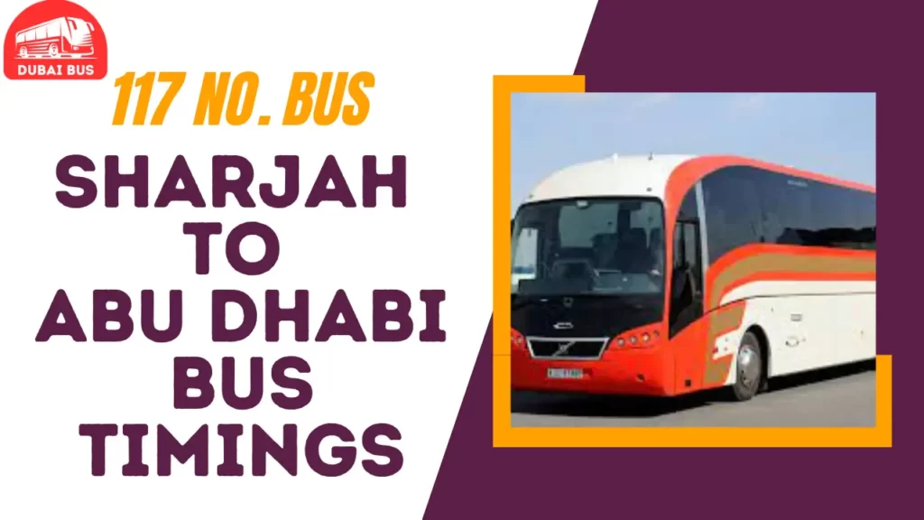 117 sharjah to abu dhabi bus timings, route, fare, stops