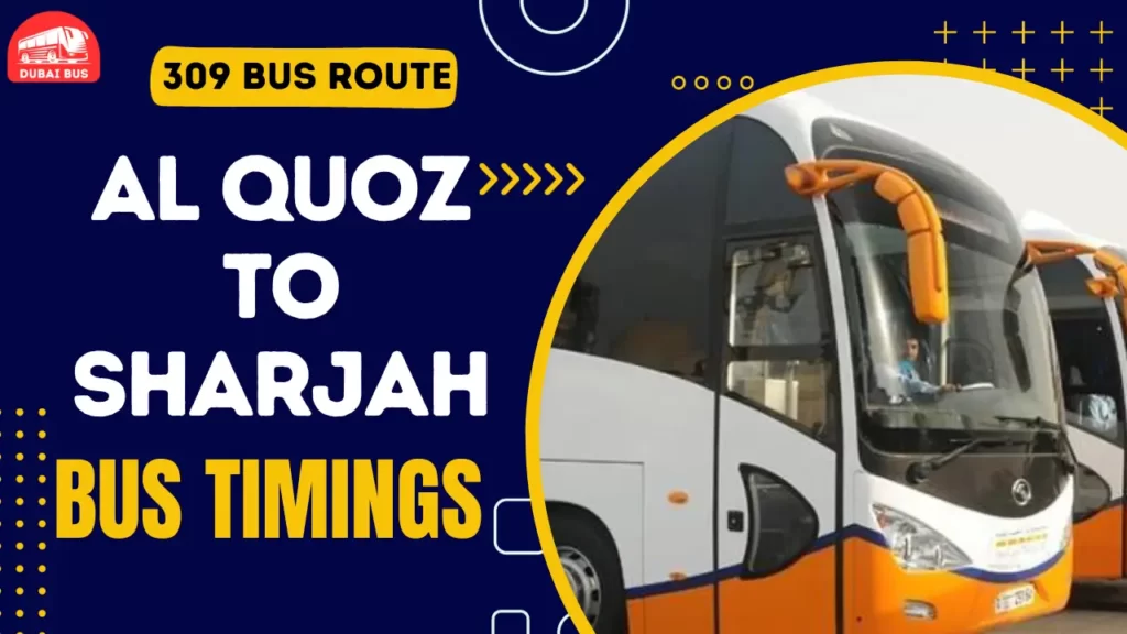 309 Bus Route Al Quoz To Sharjah Bus Timings Fares Stops