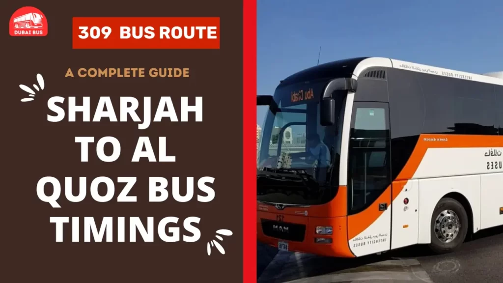 309 bus route sharjah to al quoz bus timings