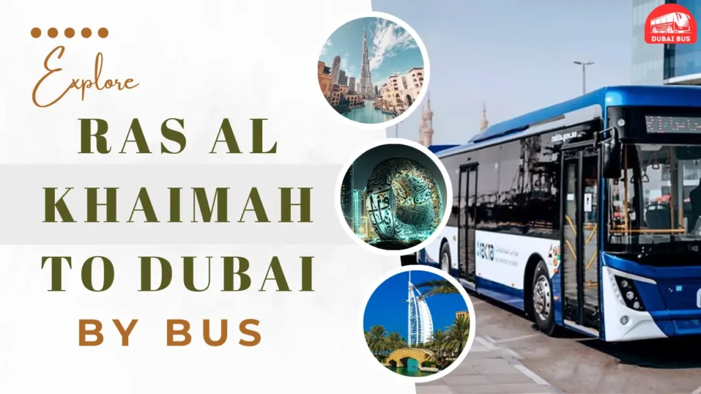 Ras Al Khaimah To Dubai Bus Timings Fare Route Distance