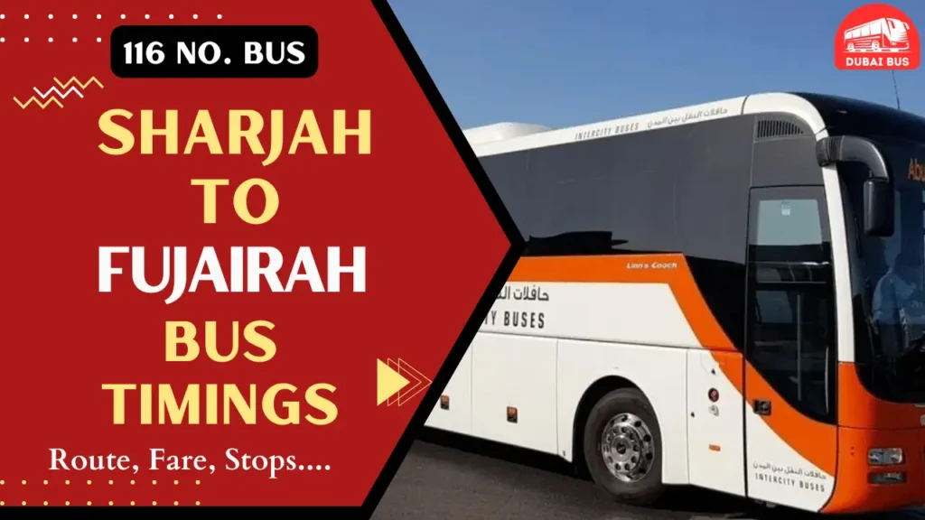116 bus route sharjah to fujairah bus timing, stops, fare