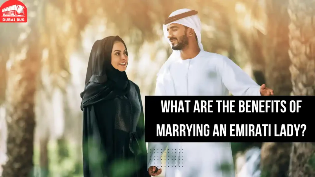 What Are the Benefits of Marrying an Emirati Lady?