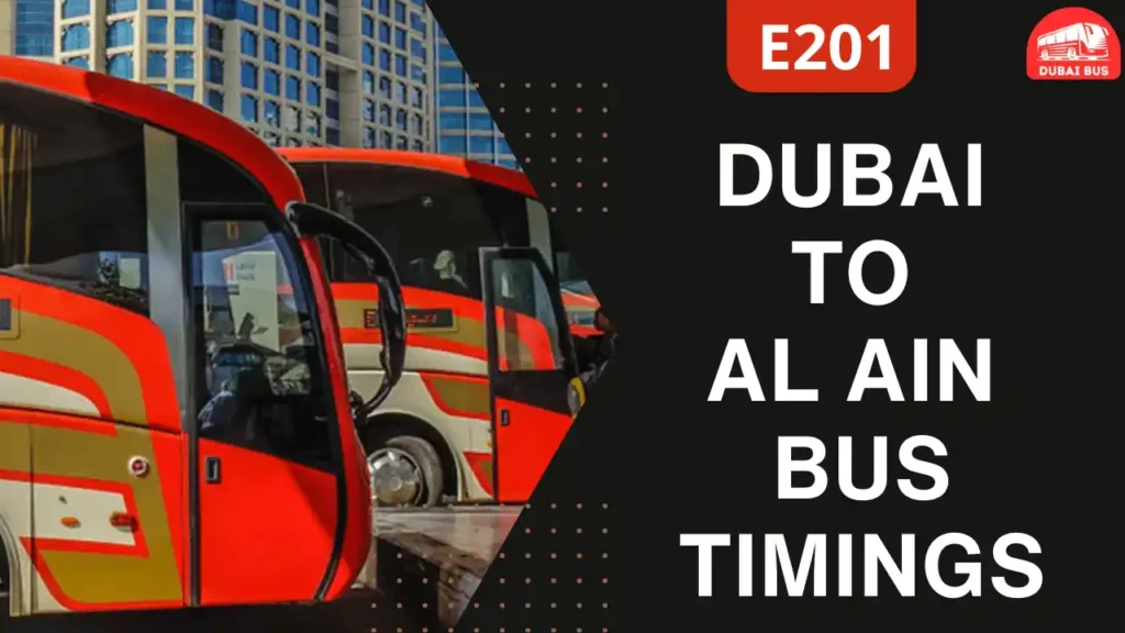 dubai to al ain bus timing | e201 bus timings