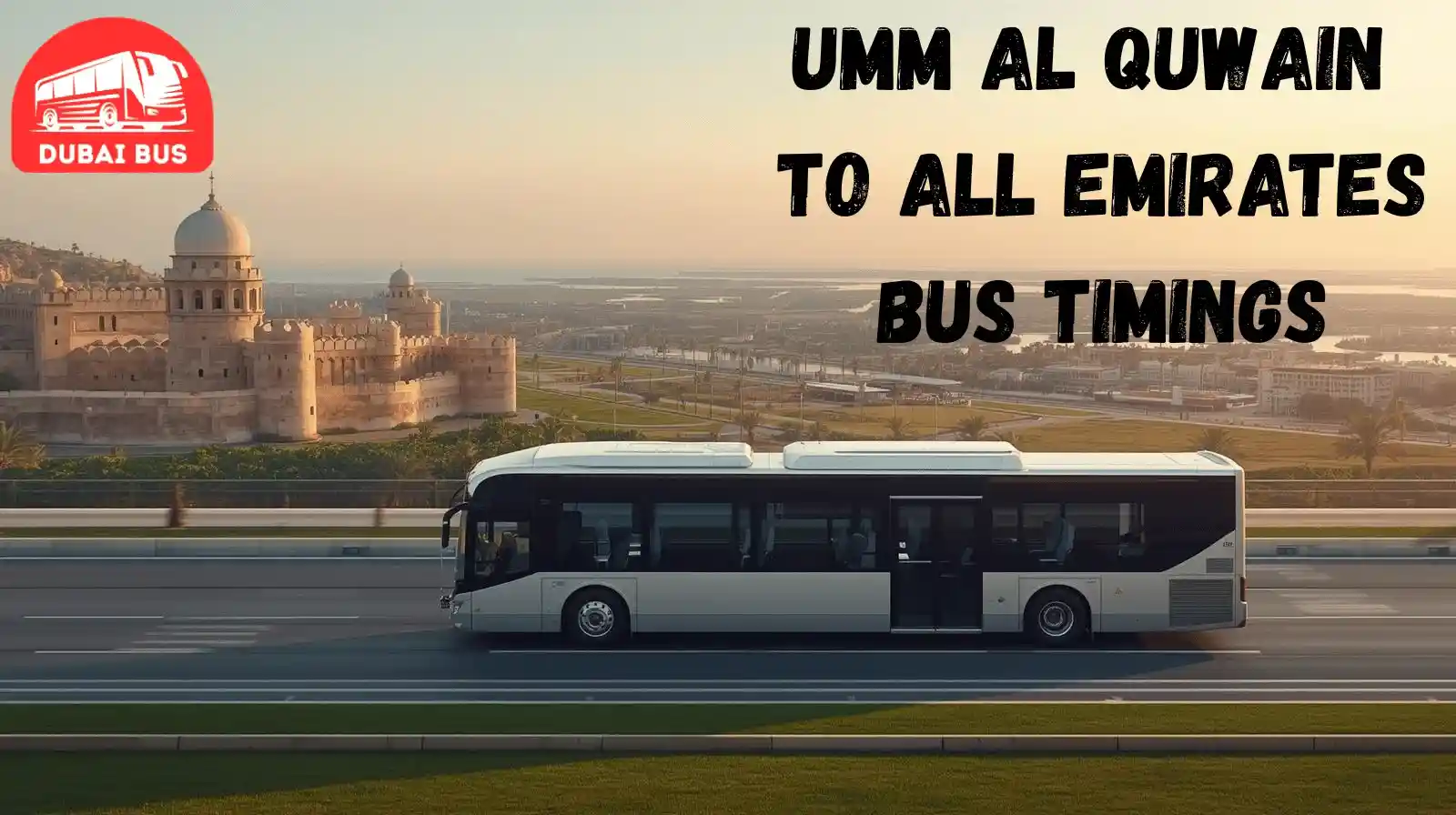 umm al quwain to all emirates bus timings